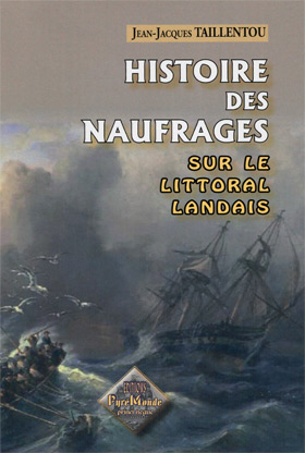 Histoire des naufrages sur le littoral Landais